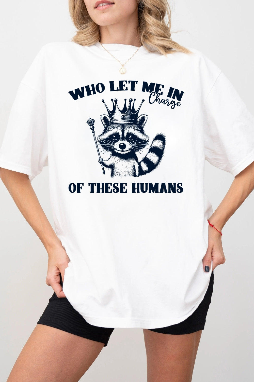 Who Let Me In Charge Of These Humans Tee For Women