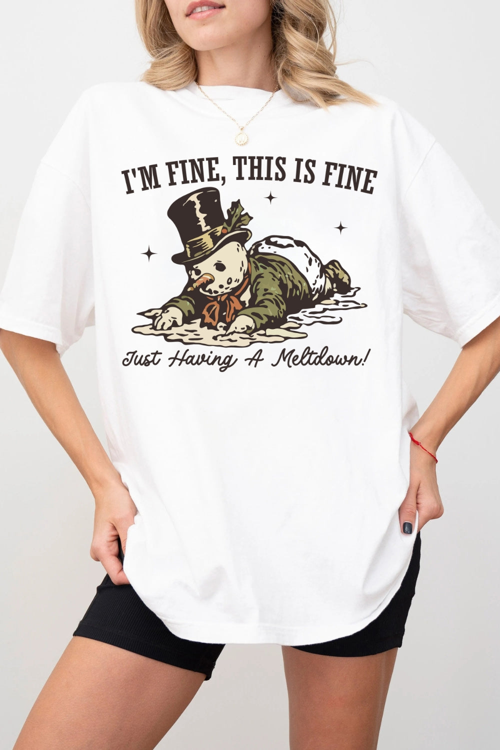 I'm Fine This Is Fine Just Having A Meltdown Tee For Women