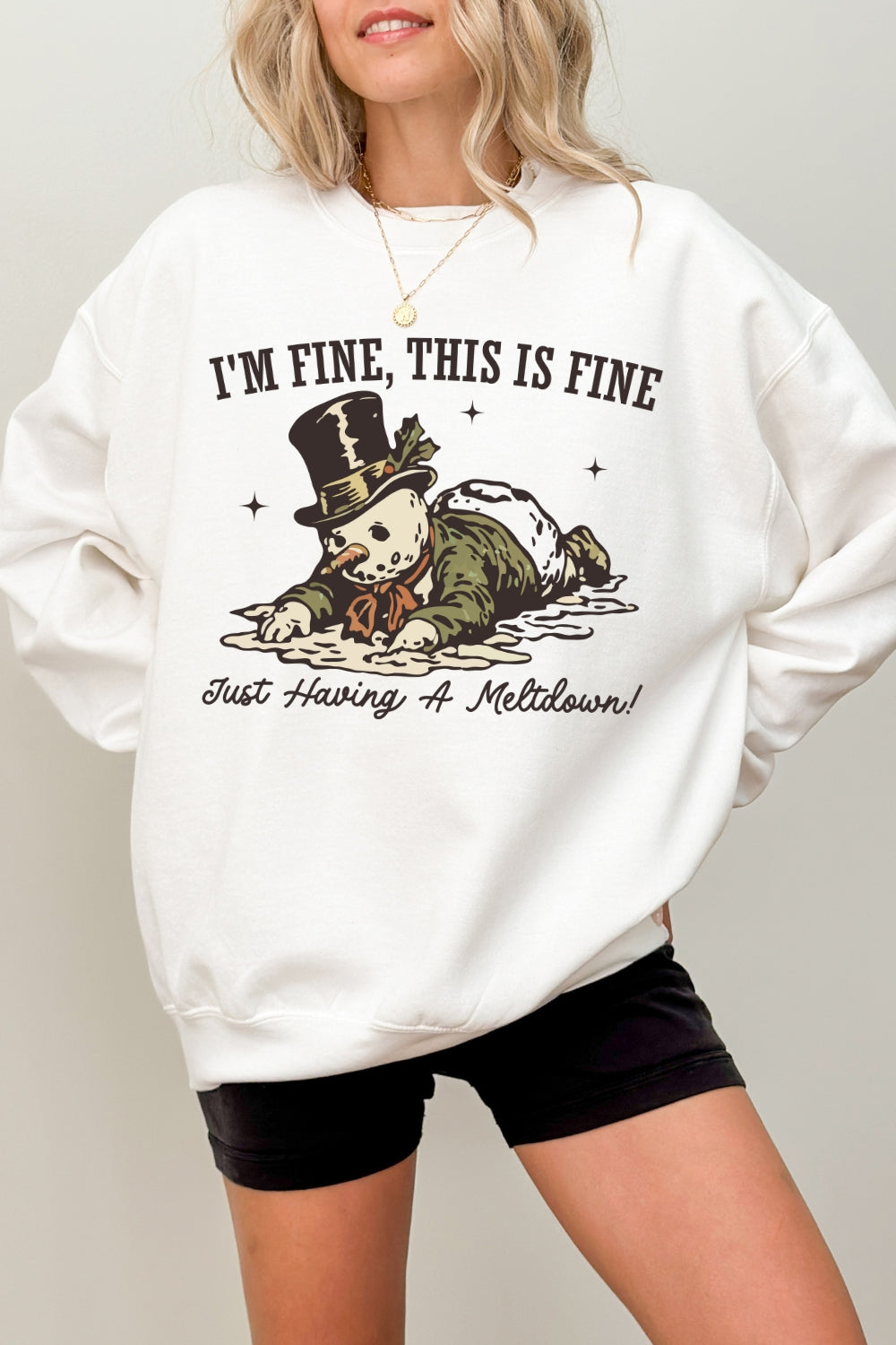 I'm Fine This Is Fine Just Having A Meltdown Sweatshirt For Women