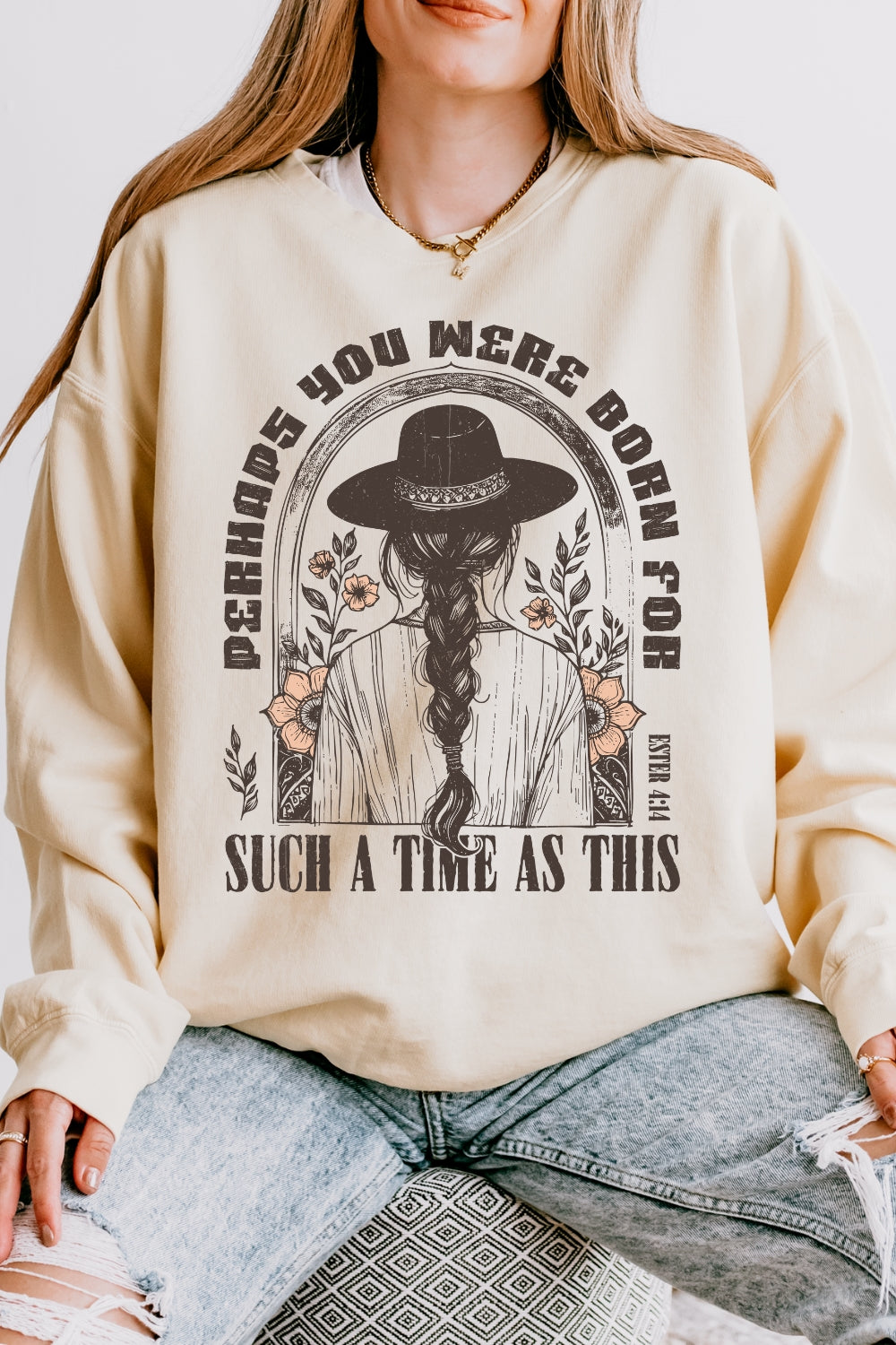 Perhaps You Were Born For This Time Sweatshirt For Women