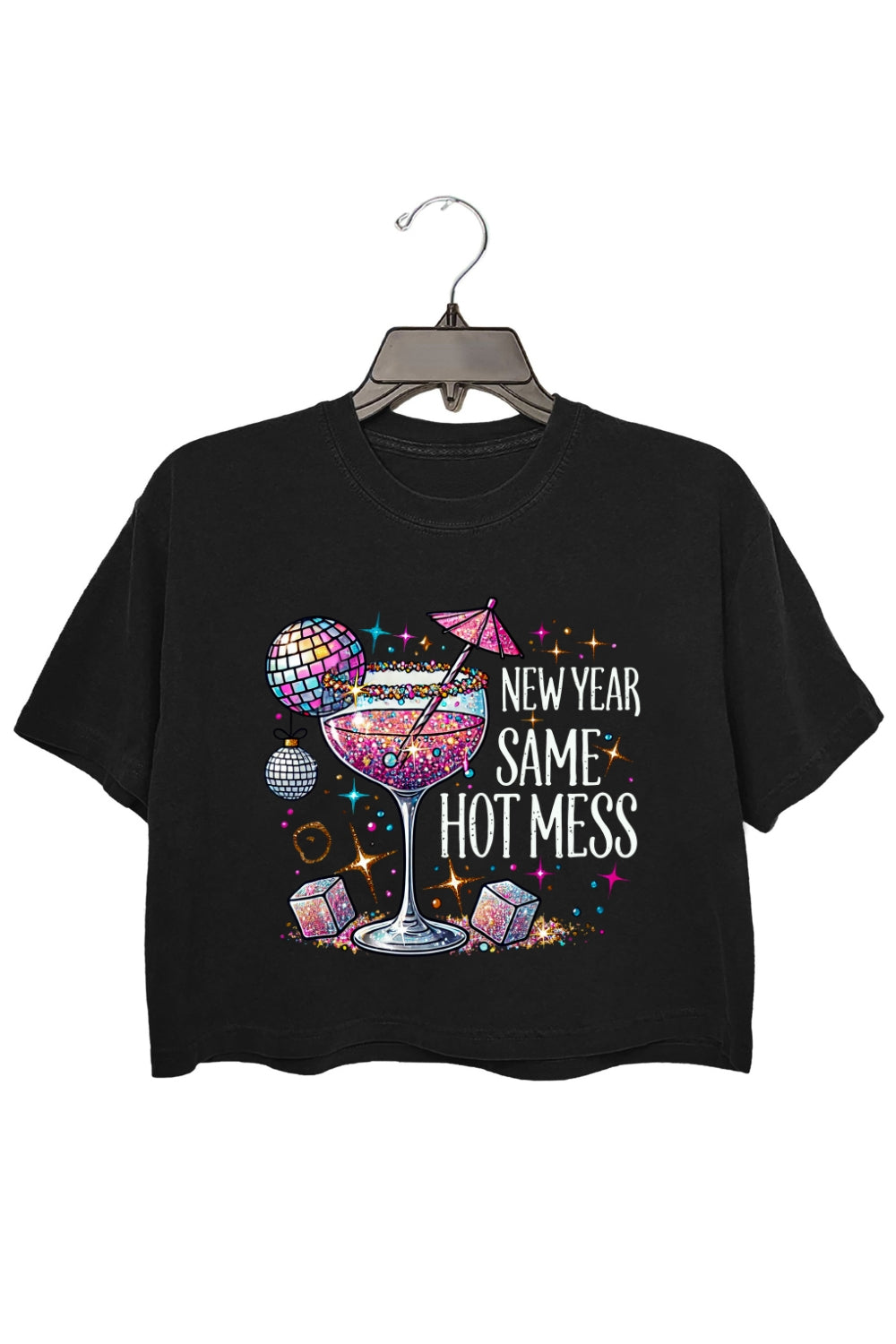New Year Same Hot Mess Drinking Crop Top For Women