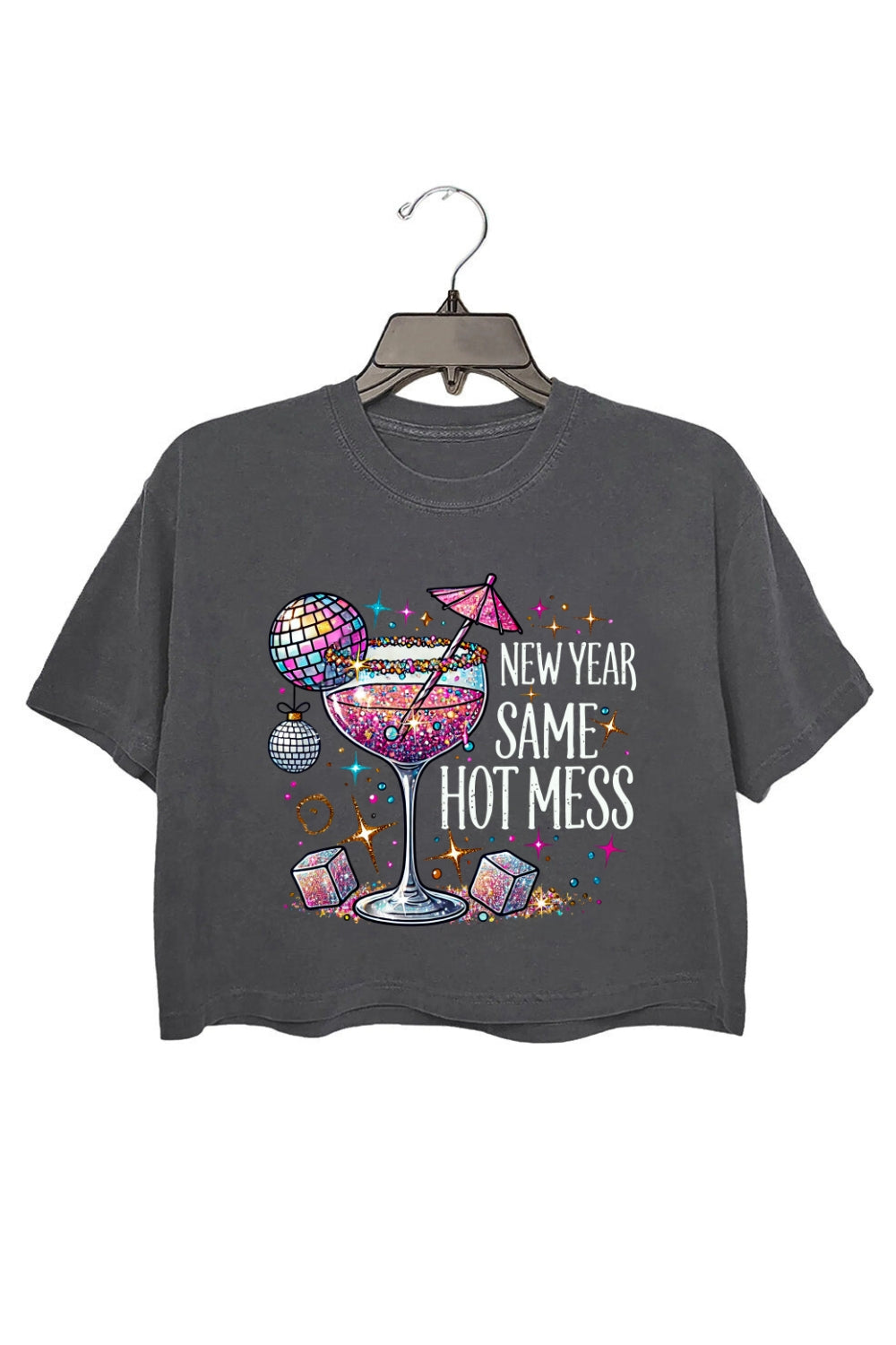 New Year Same Hot Mess Drinking Crop Top For Women