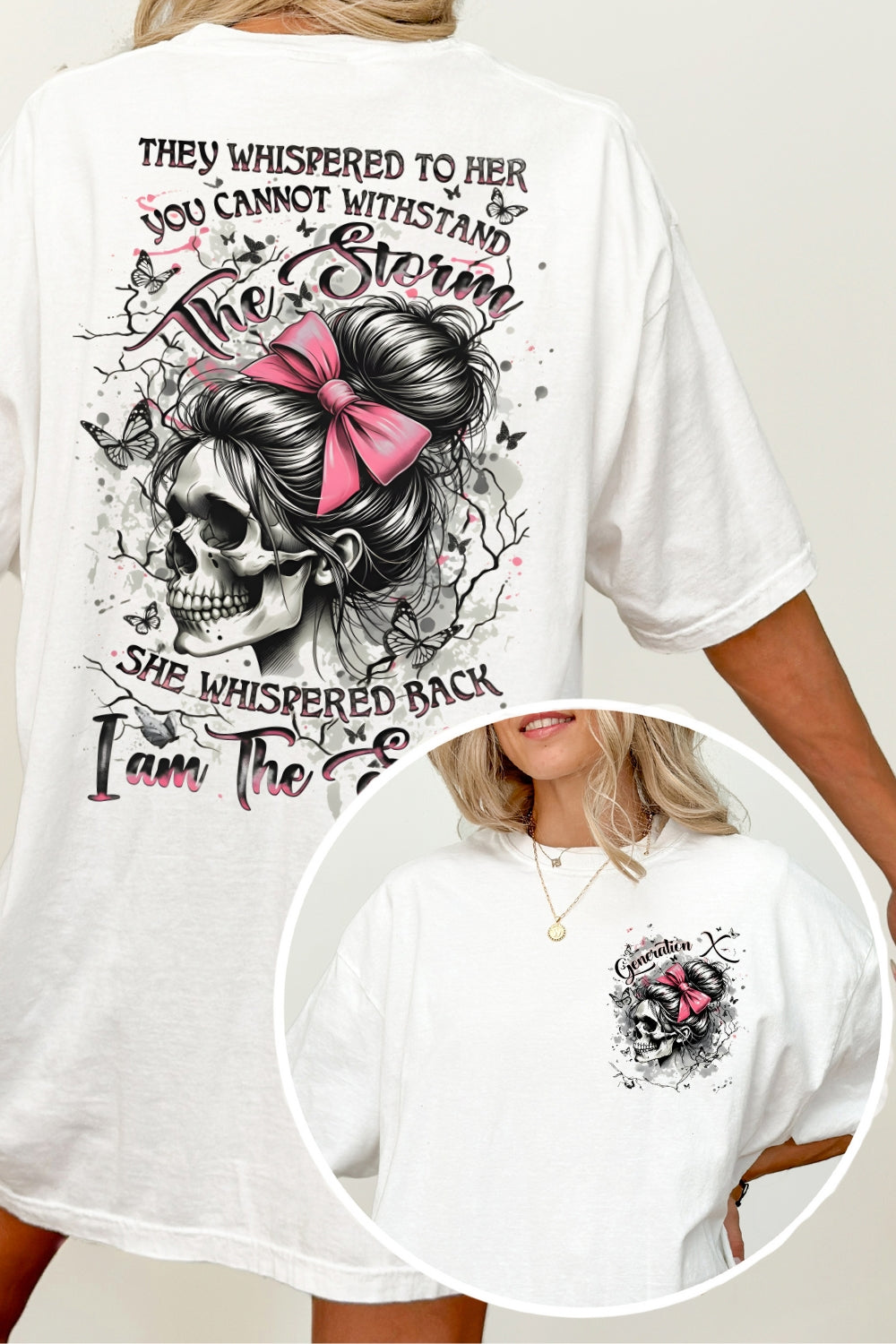 They Whispered To Her You Cannot Withstand The Storm Feminine Skull Tee For Women