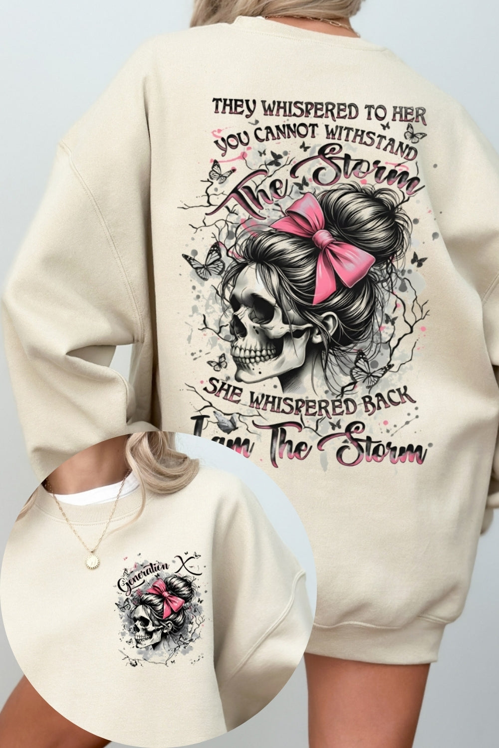 They Whispered To Her You Cannot Withstand The Storm Feminine Skull Sweatshirt For Women