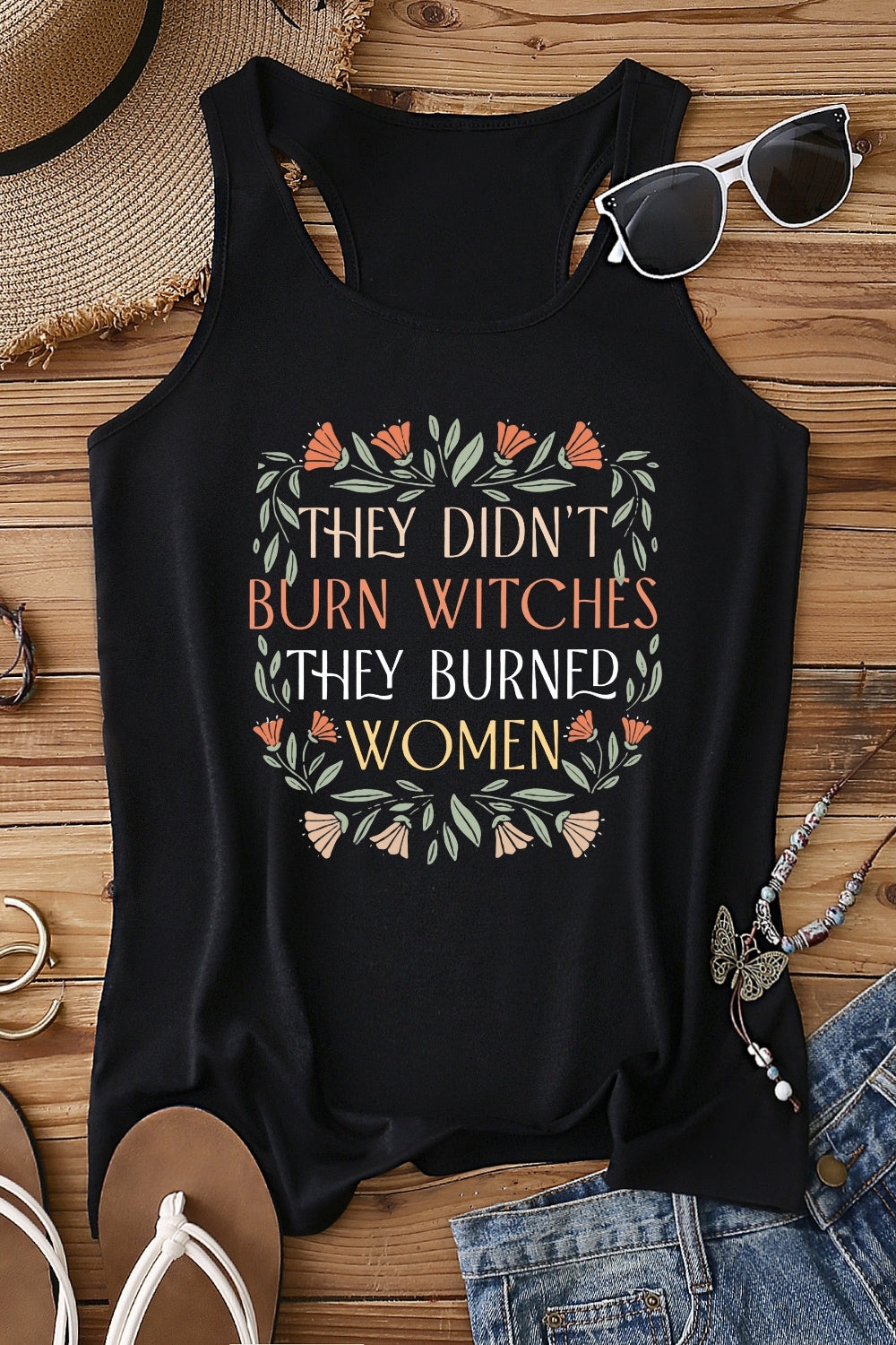 They Didn't Burn Witches They Burned Women Tank Top For Women