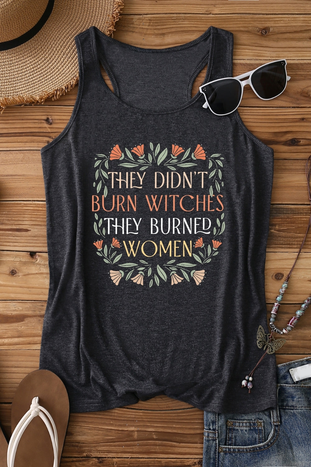 They Didn't Burn Witches They Burned Women Tank Top For Women
