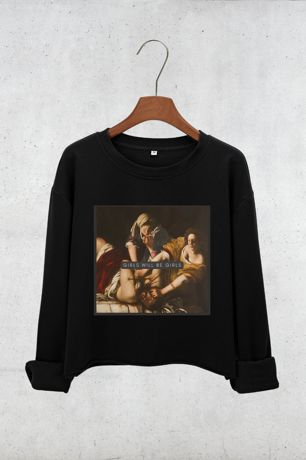 Girls Will Be Girls Judith beheading Holofernes  Crop Sweatshirt For Women