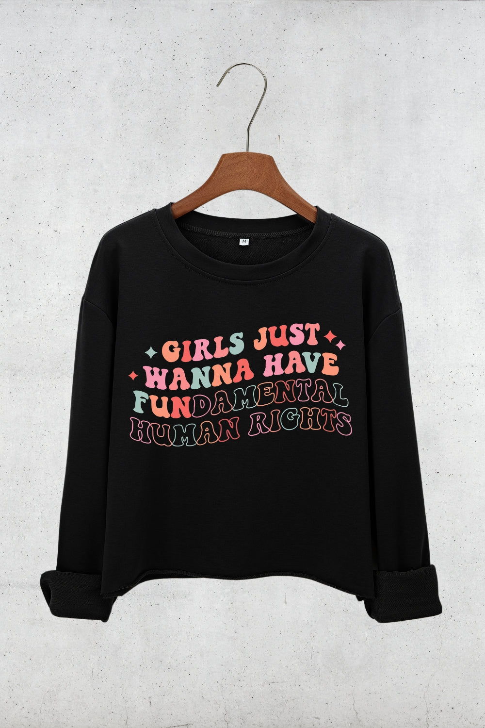 Girls Just Wanna Have Fundamental Human Rights Crop Sweatshirt For Women