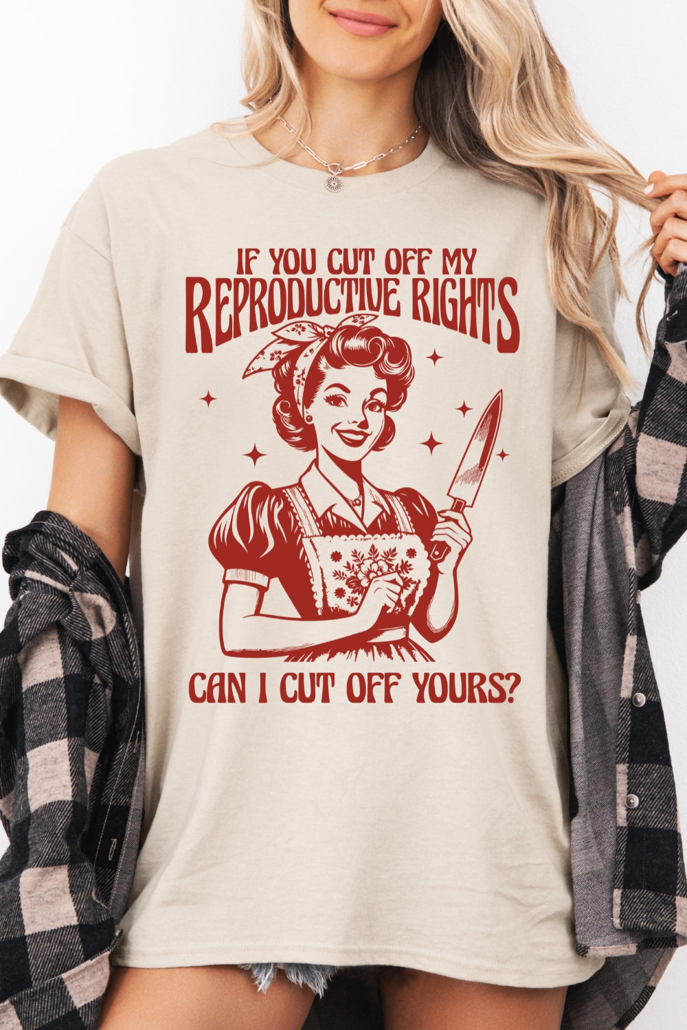 If You Cut Off My Reproductive Rights Can I Cut Off Your Feminist Tee For Women