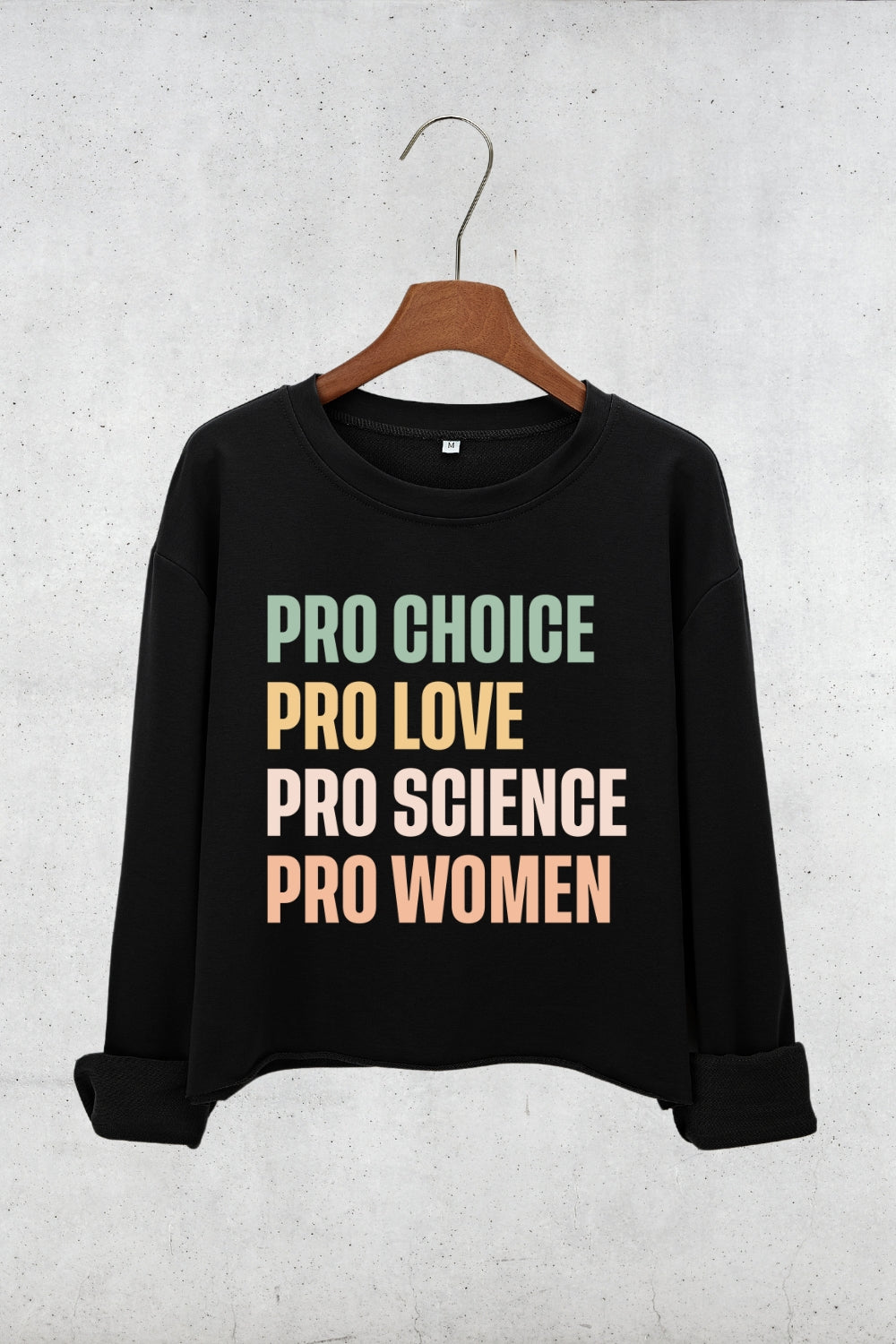 Pro Choice Pro Love Women Rights Crop Sweatshirt For Women