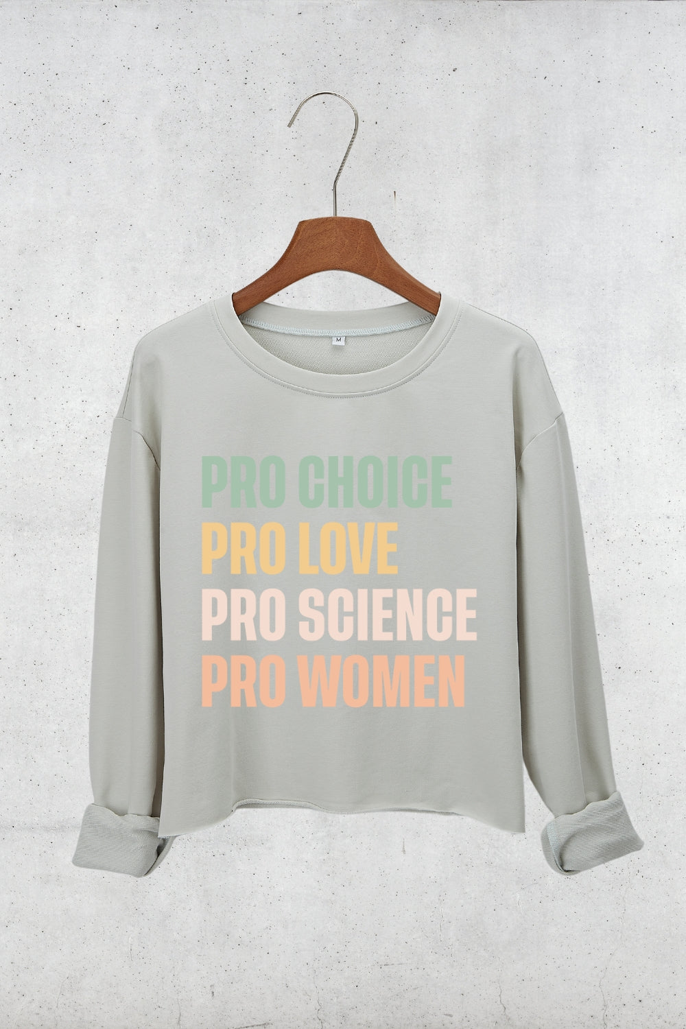 Pro Choice Pro Love Women Rights Crop Sweatshirt For Women