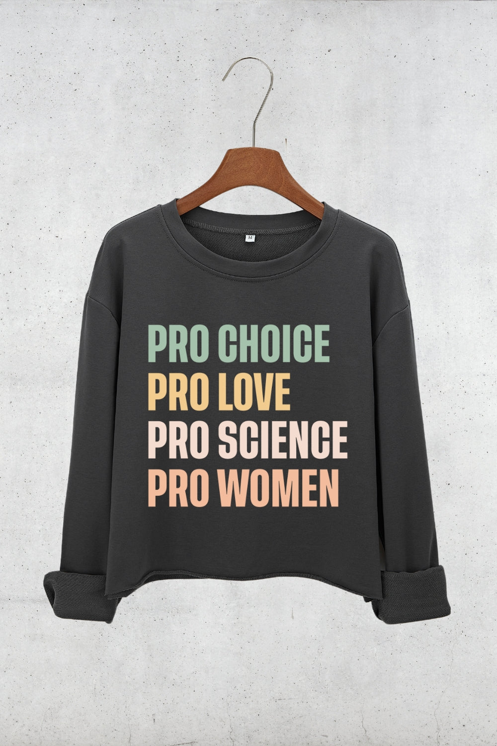 Pro Choice Pro Love Women Rights Crop Sweatshirt For Women
