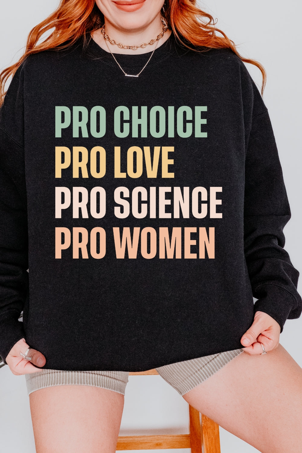 Pro Choice Pro Love Women Rights Sweatshirt For Women