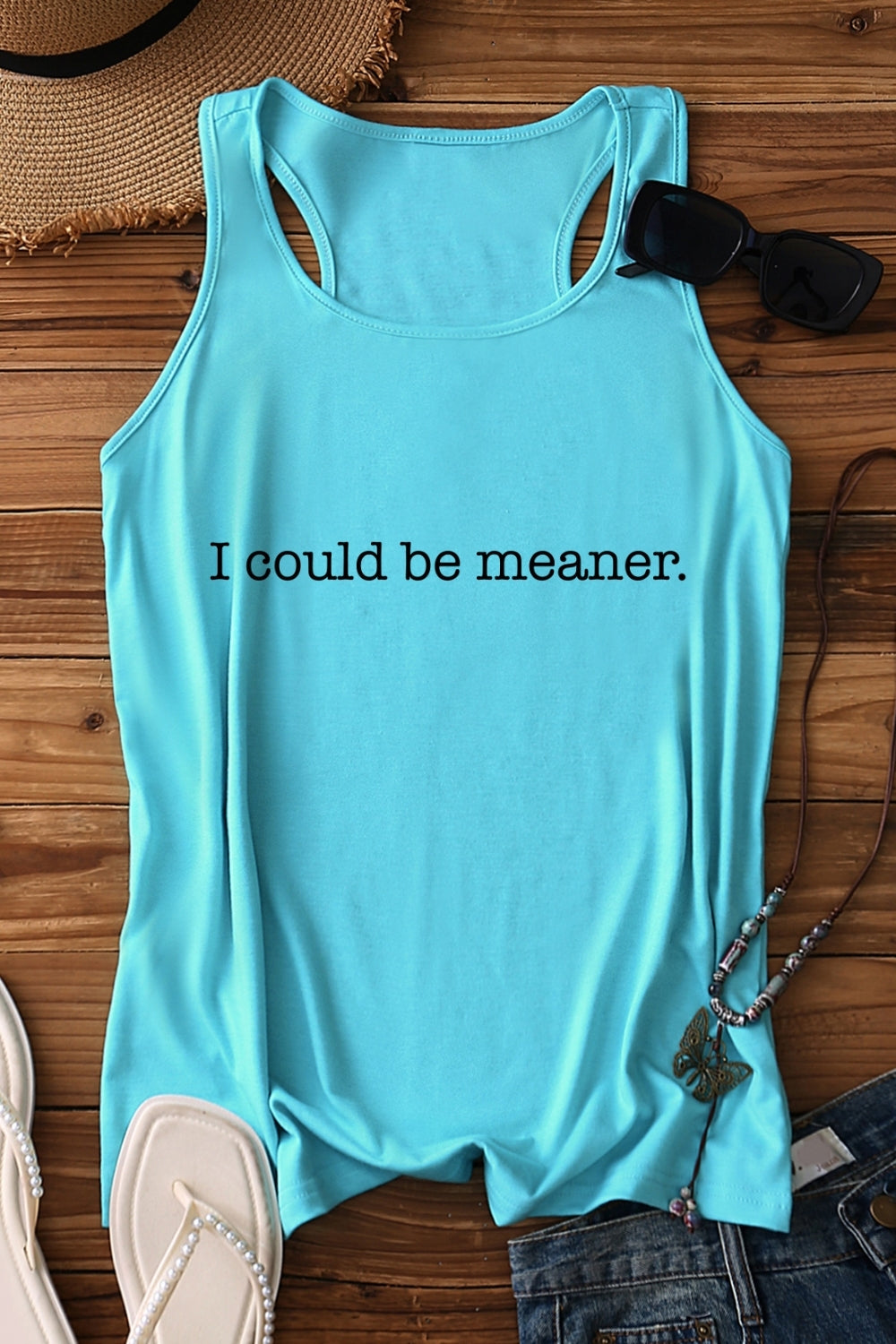 I Could Be Meaner Tank Top For Women