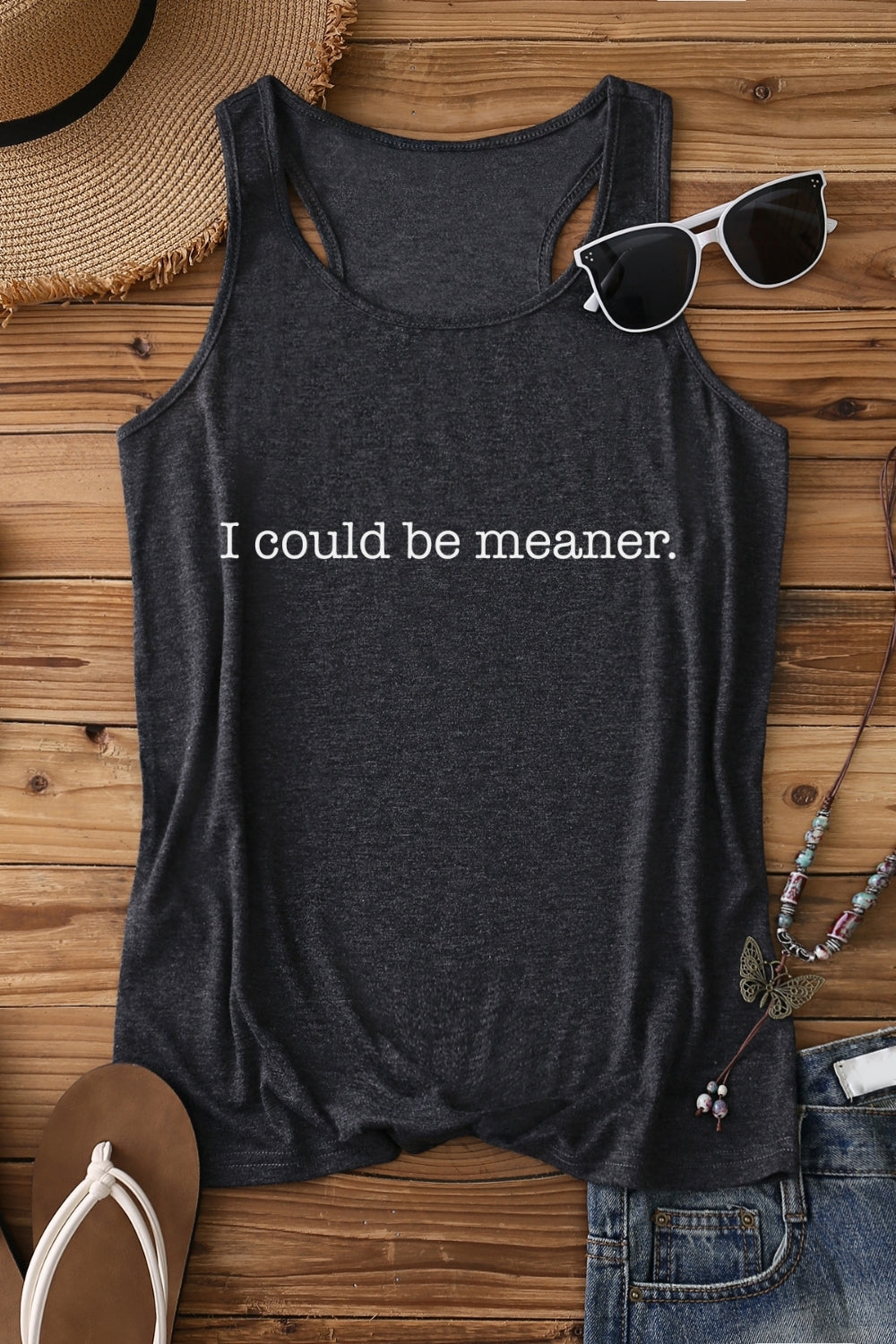 I Could Be Meaner Tank Top For Women
