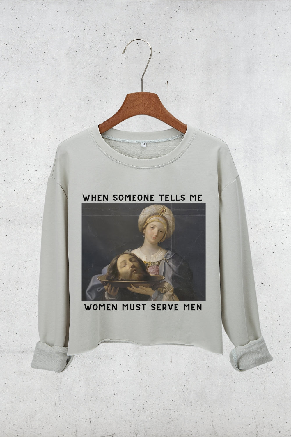 Women Should Serve Men Crop Sweatshirt For Women