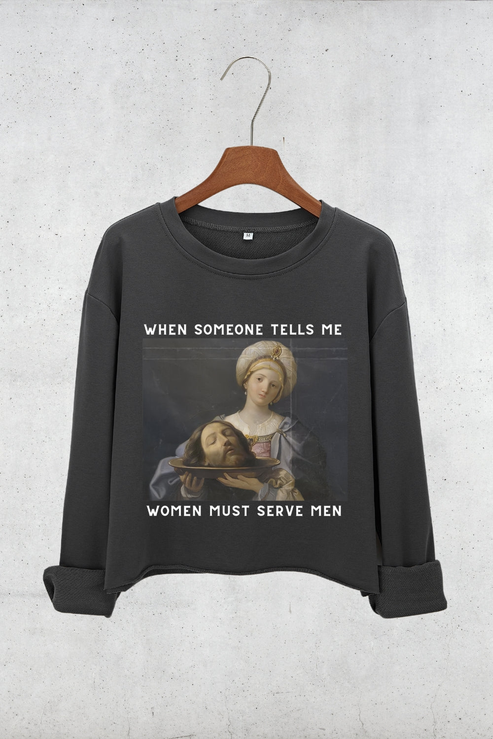 Women Should Serve Men Crop Sweatshirt For Women