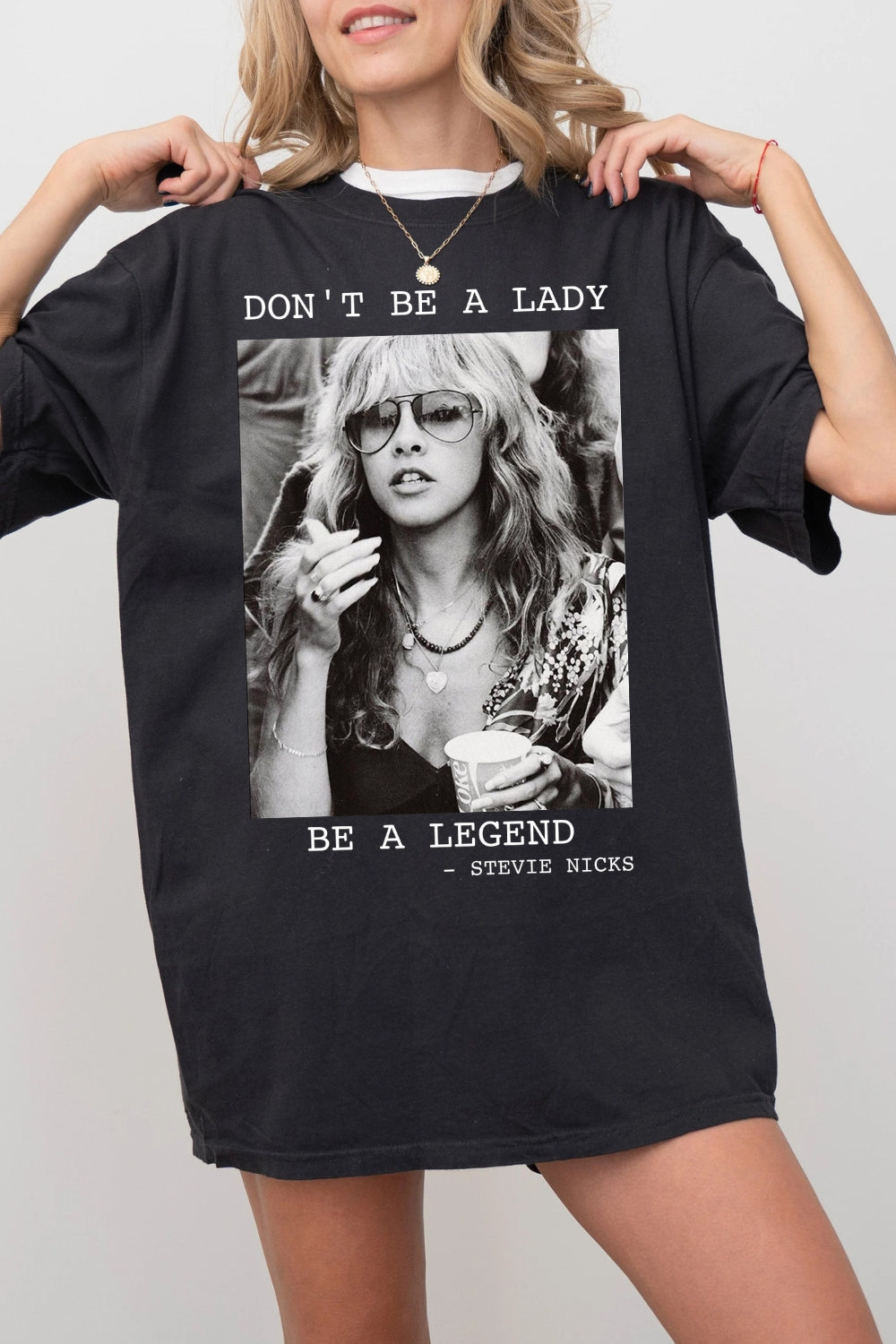 Don't Be A Lady Be A Legend Fleetwood Mac Tee For Women