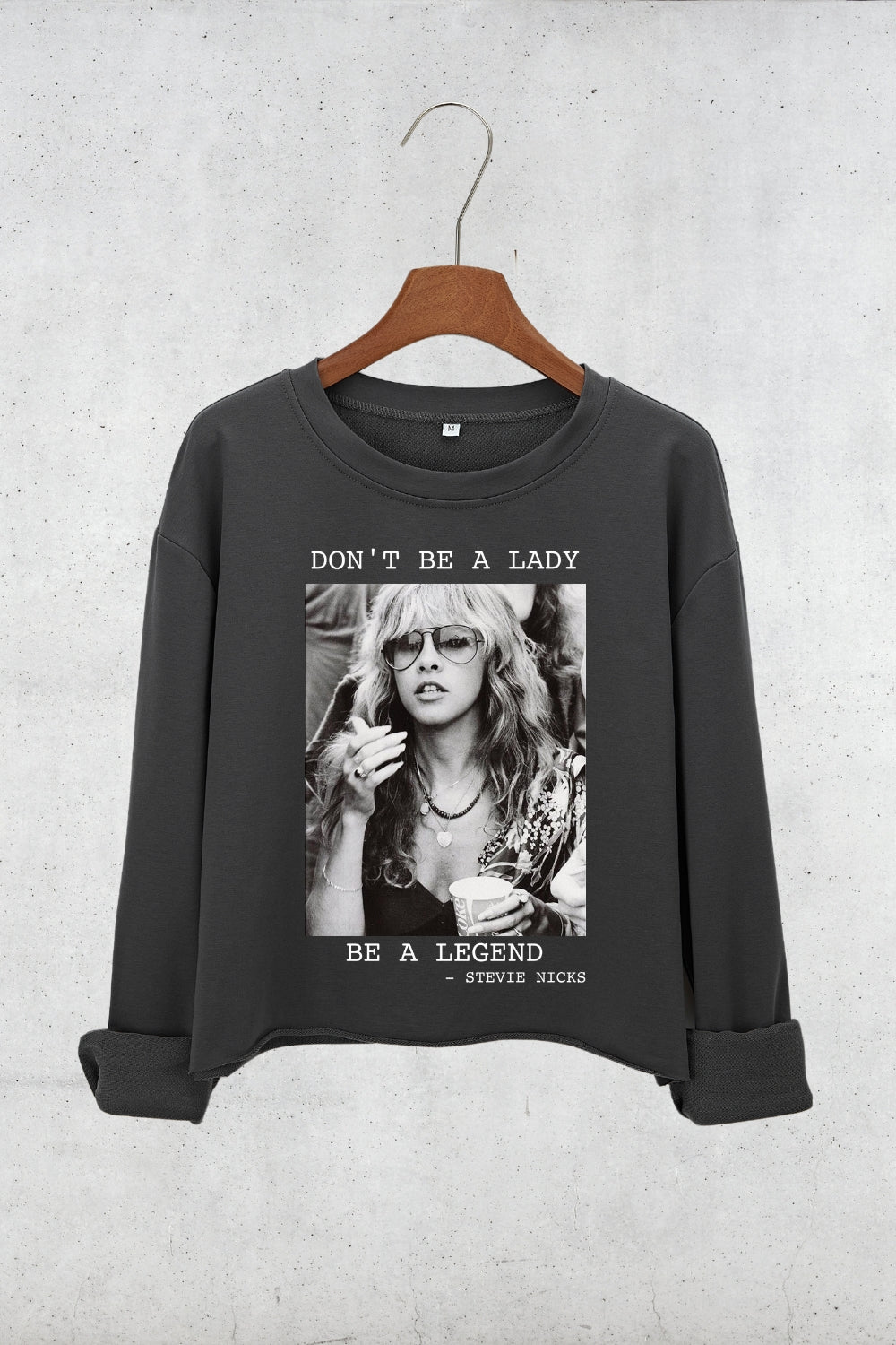 Don't Be A Lady Be A Legend Fleetwood Mac Crop Sweatshirt For Women