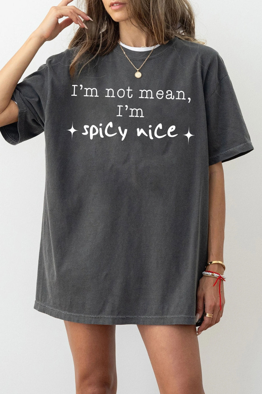 I’m Not Mean I’m Spicy Nice Tee For Women