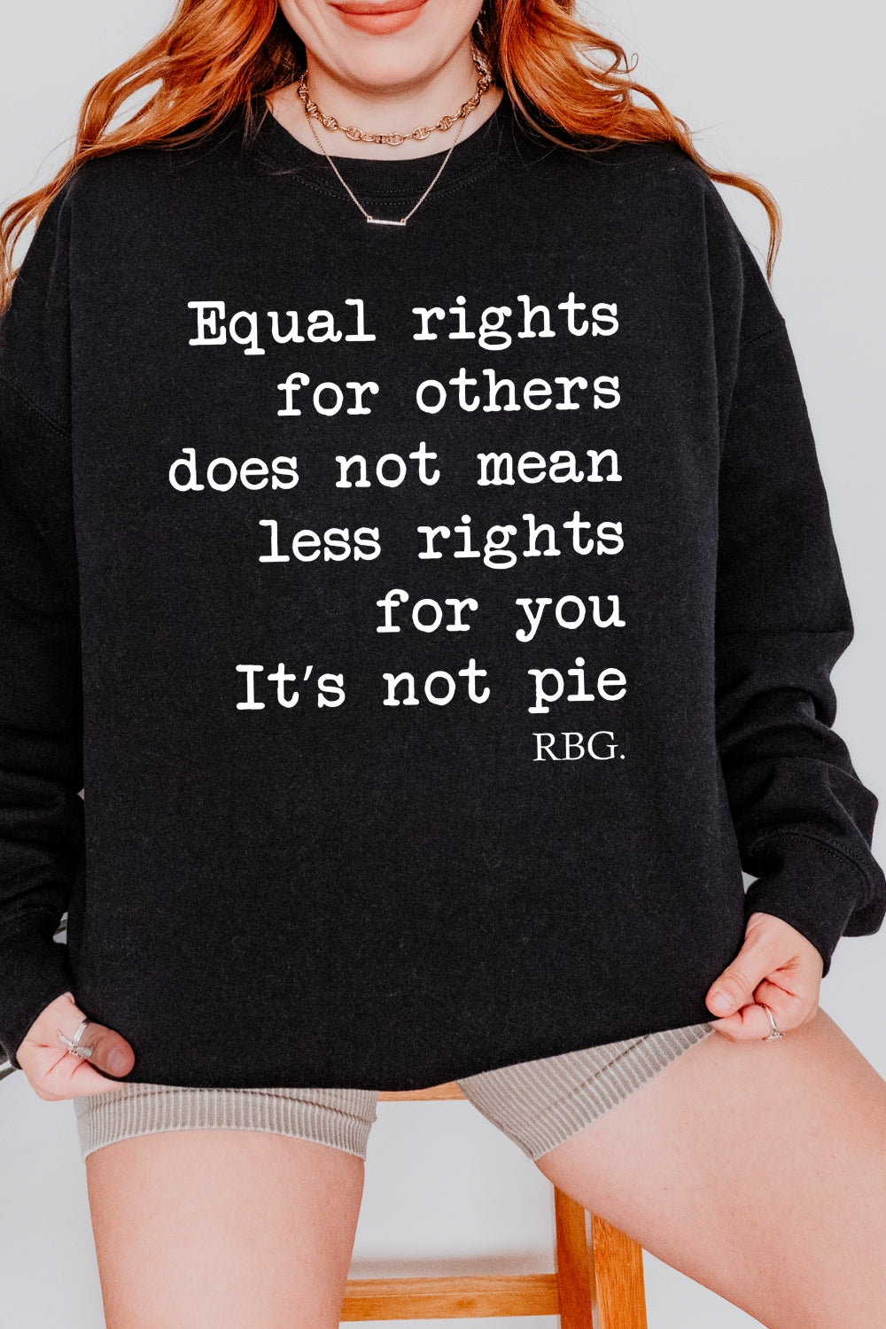 Equal Rights For Others Does Not Mean Less Rights For You Sweatshirt For Women
