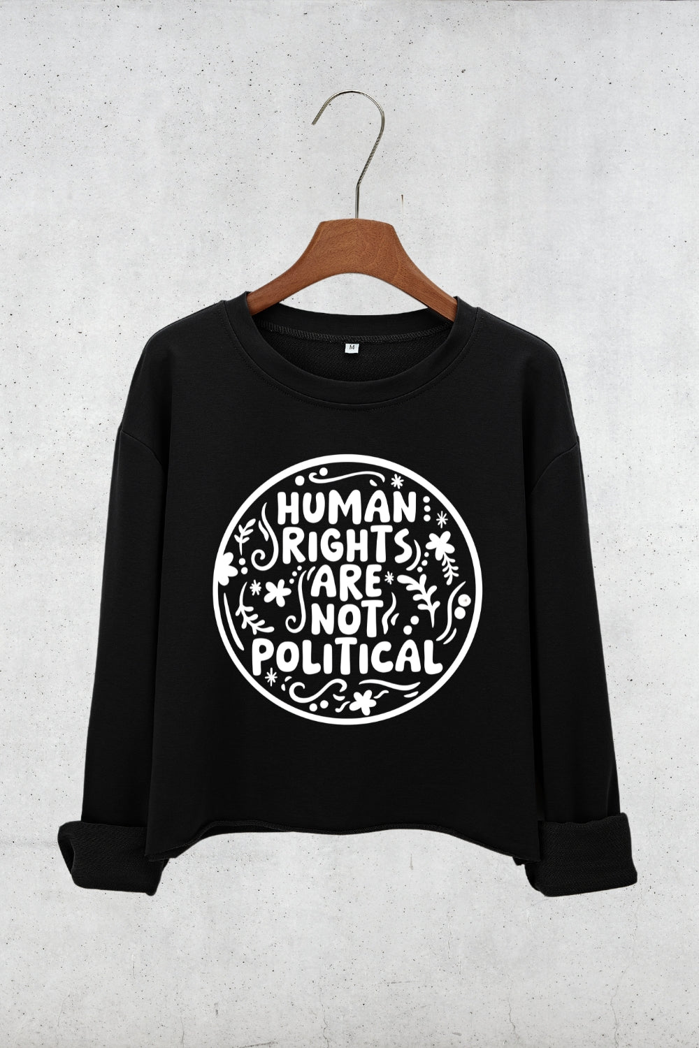 Human Rights Are Not Crop Sweatshirt For Women