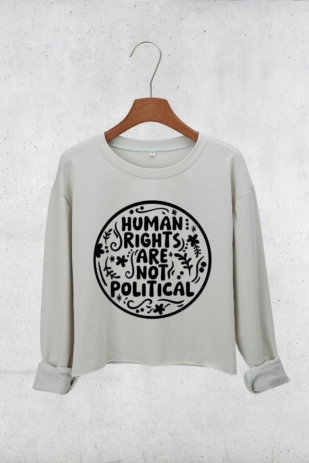 Human Rights Are Not Crop Sweatshirt For Women