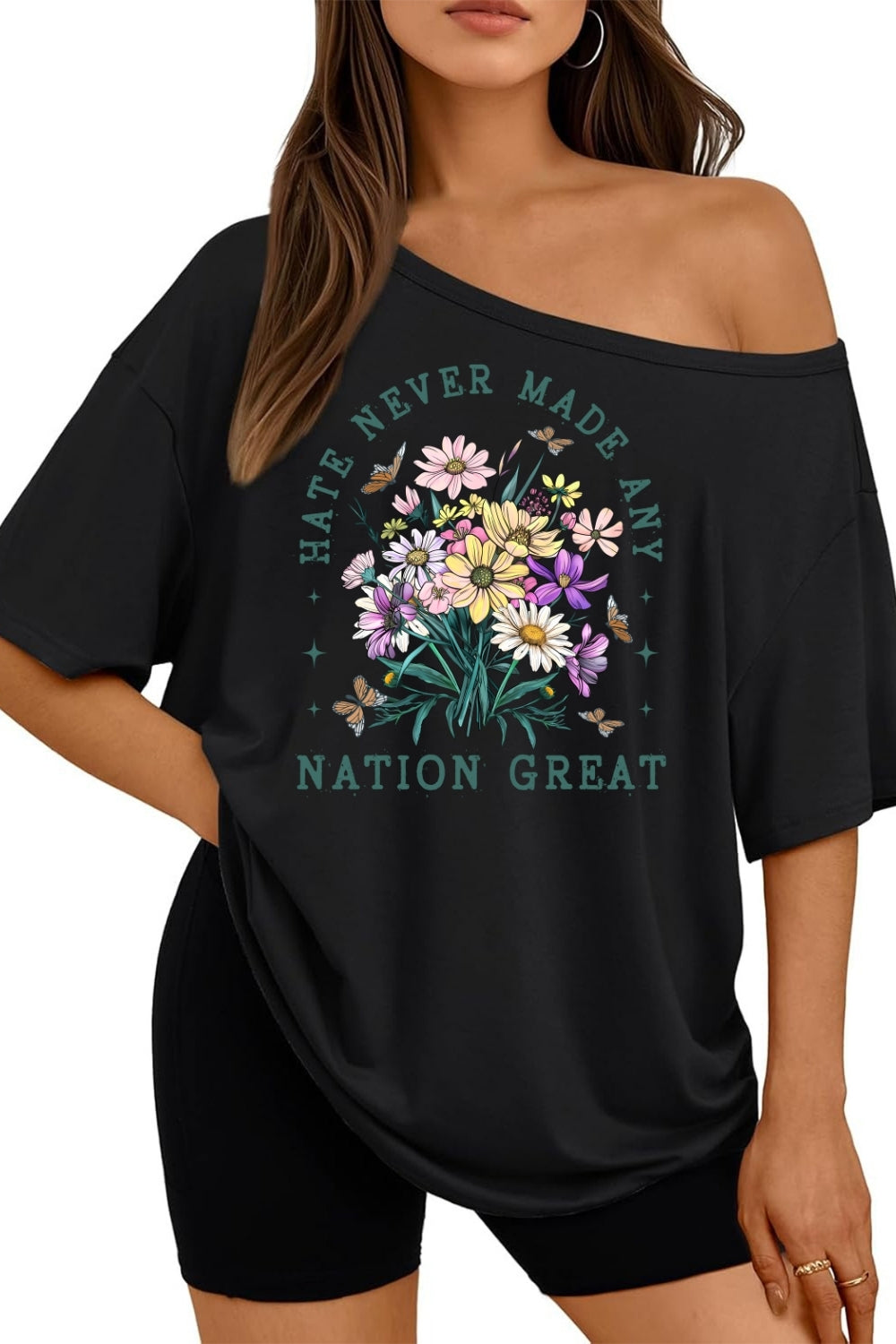 Hate Never Made Any Nation Great Floral Off The Shoulder Tee For Women
