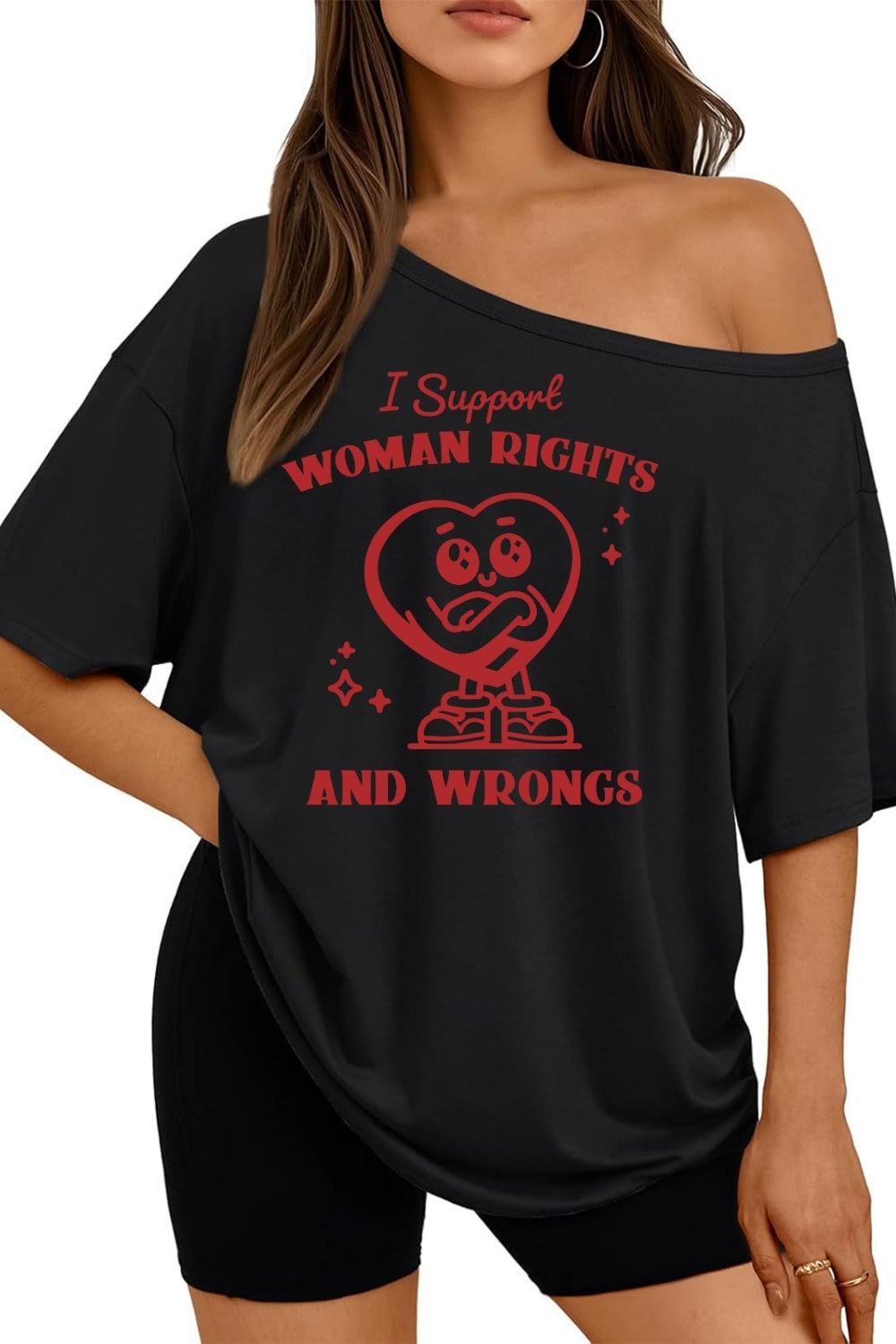 I Support Women's Rights And Wrongs Off The Shoulder Tee For Women