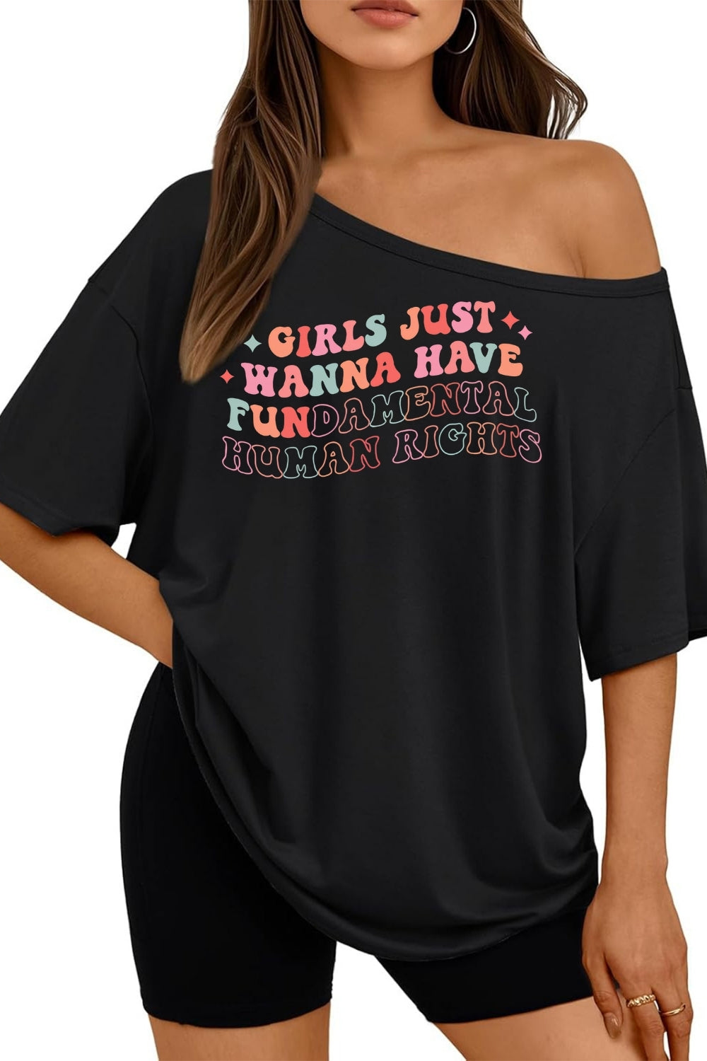 Girls Just Wanna Have Fundamental Human Rights Off The Shoulder Tee For Women