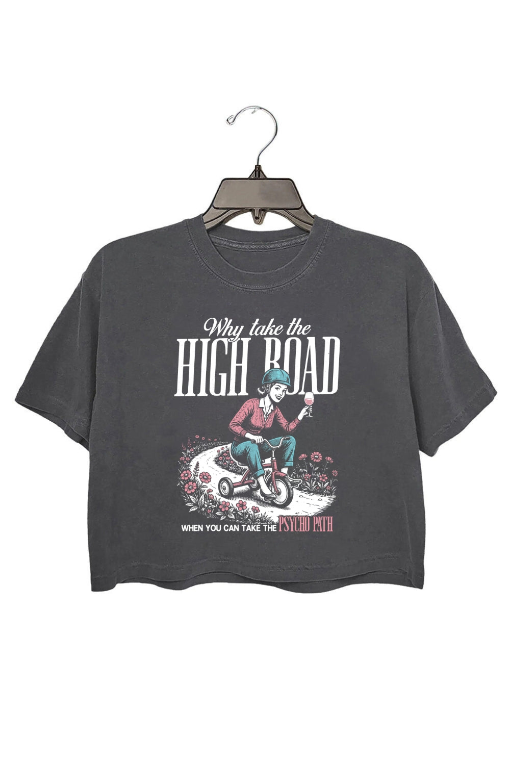 Retro Humorous Why Take The High Road Crop Top For Women