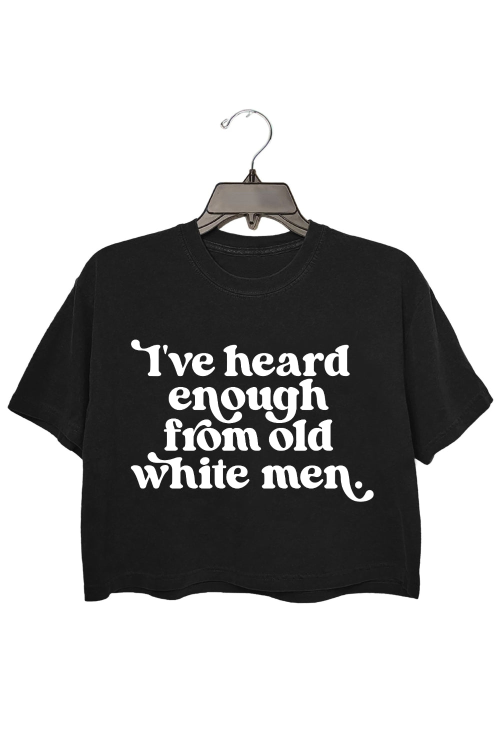 I've Heard Enough from Old White Men Retro Crop Tee For Women