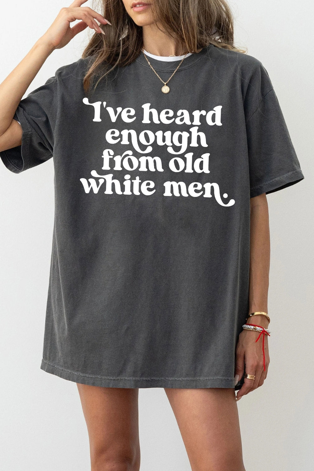 I've Heard Enough from Old White Men Retro Tee For Women
