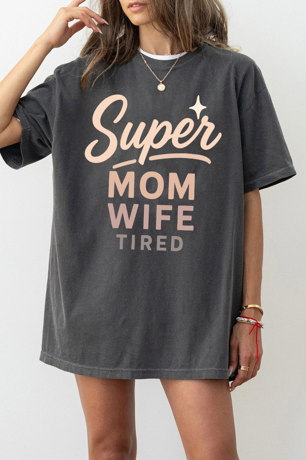 Super Mom Wife Tired Tee For Women