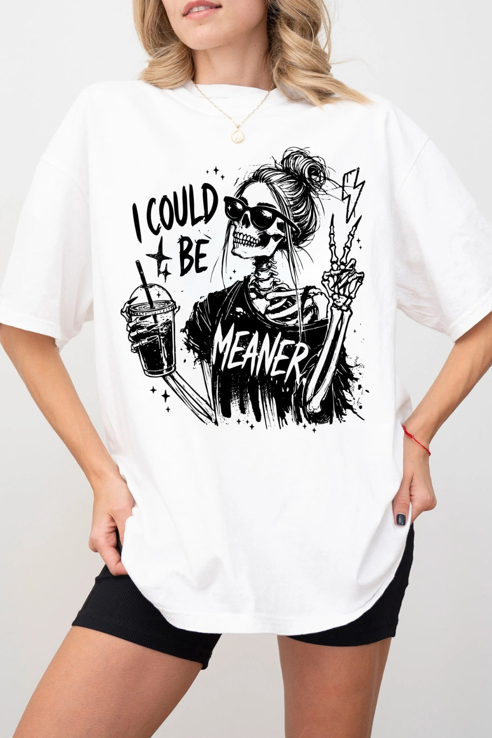 I Could Be Meaner Funny Skeleton Tee For Women