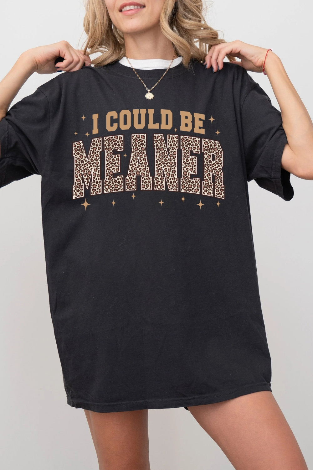 I Could Be Meaner Leopard Tee For Women