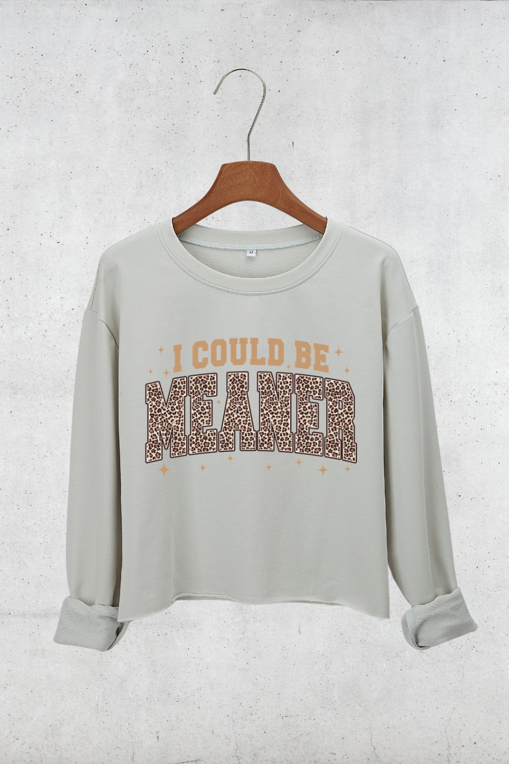 I Could Be Meaner Leopard Crop Sweatshirt For Women