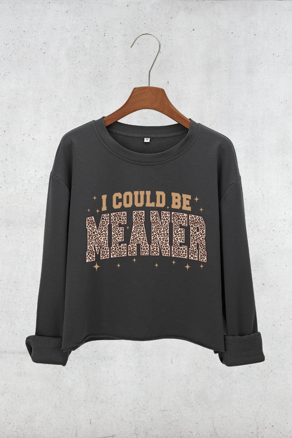I Could Be Meaner Leopard Crop Sweatshirt For Women