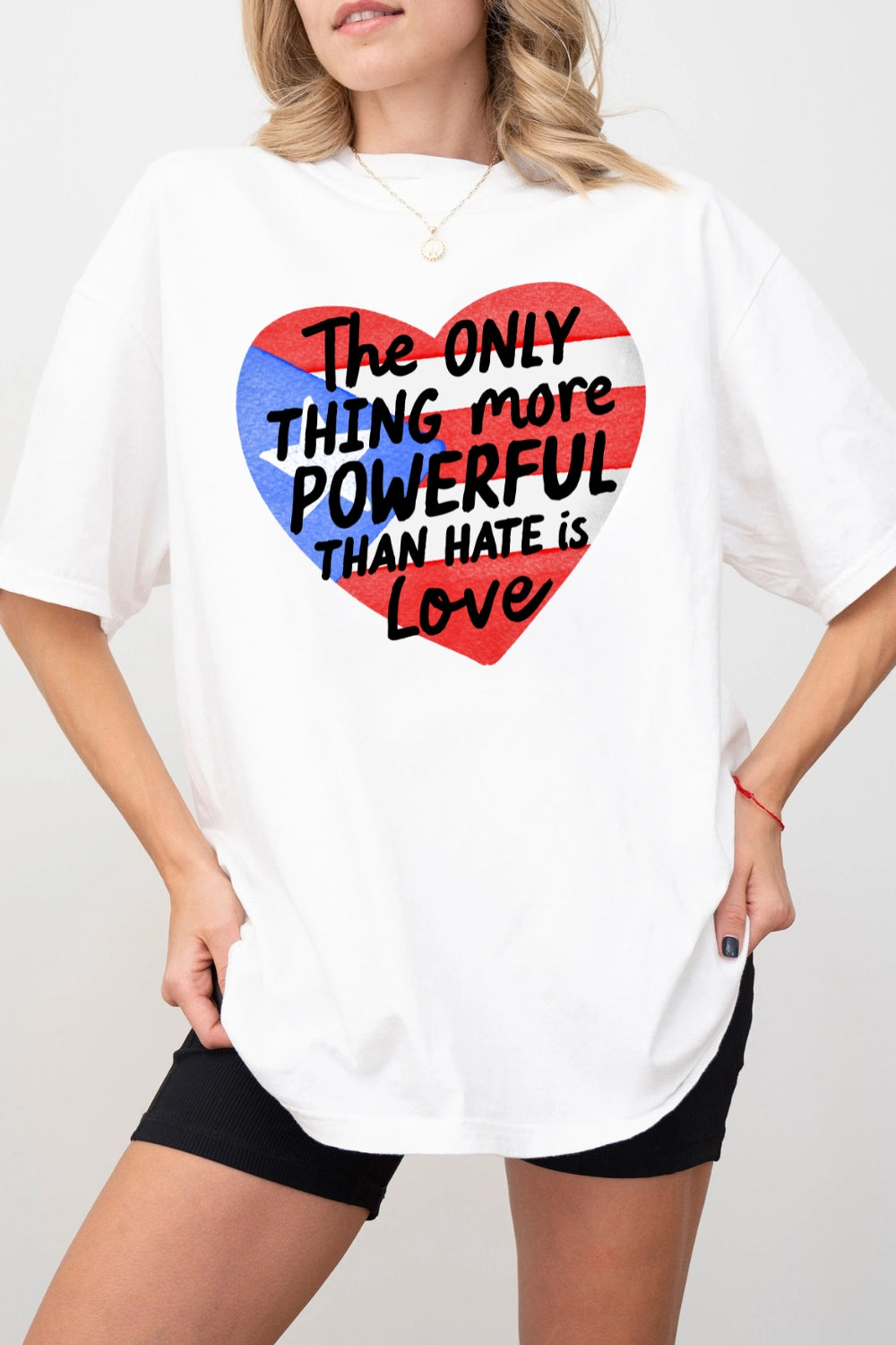 The Only Thing More Powerful Than Hate Heart Tee For Women