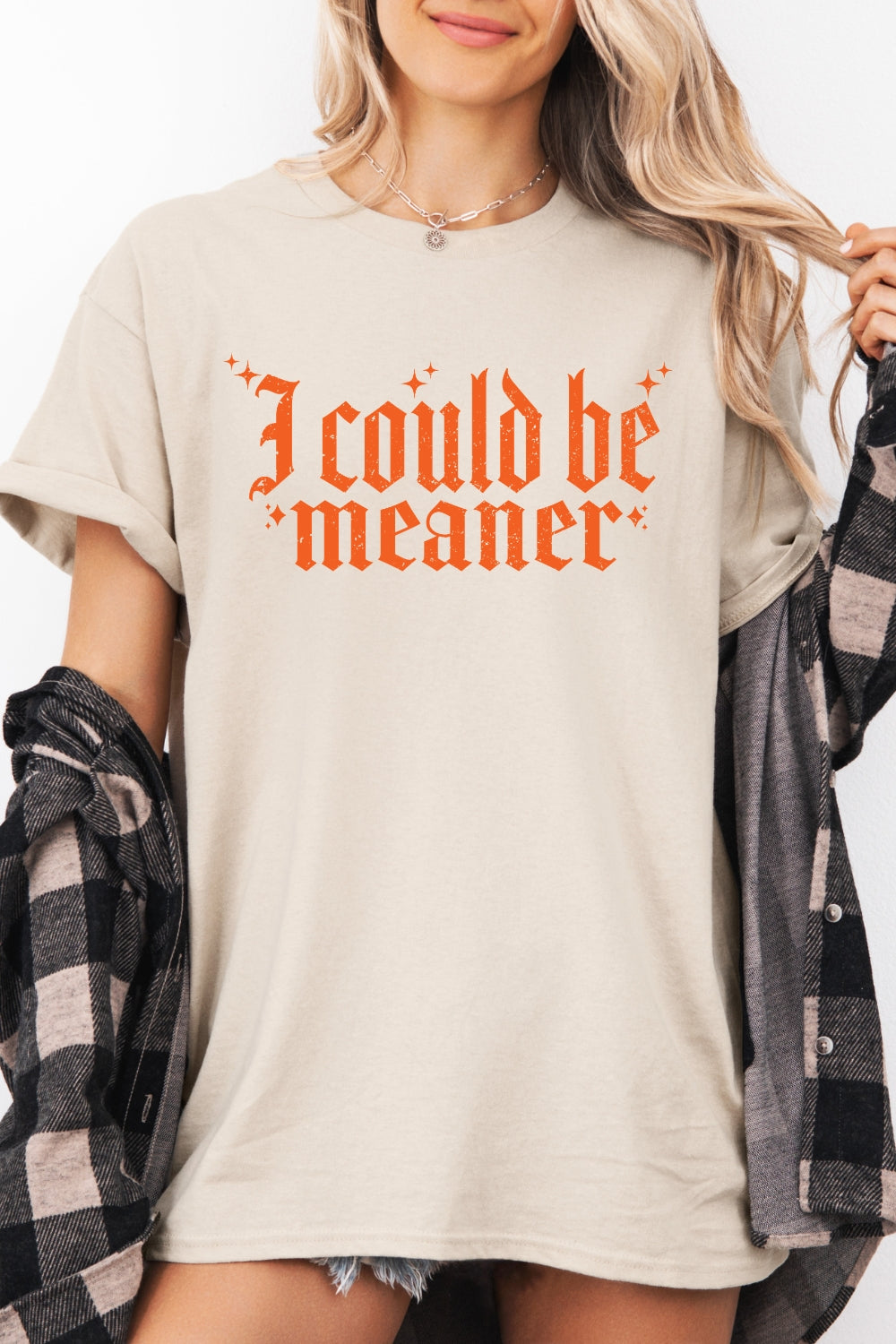 I Could Be Meaner Gothic Font Tee For Women