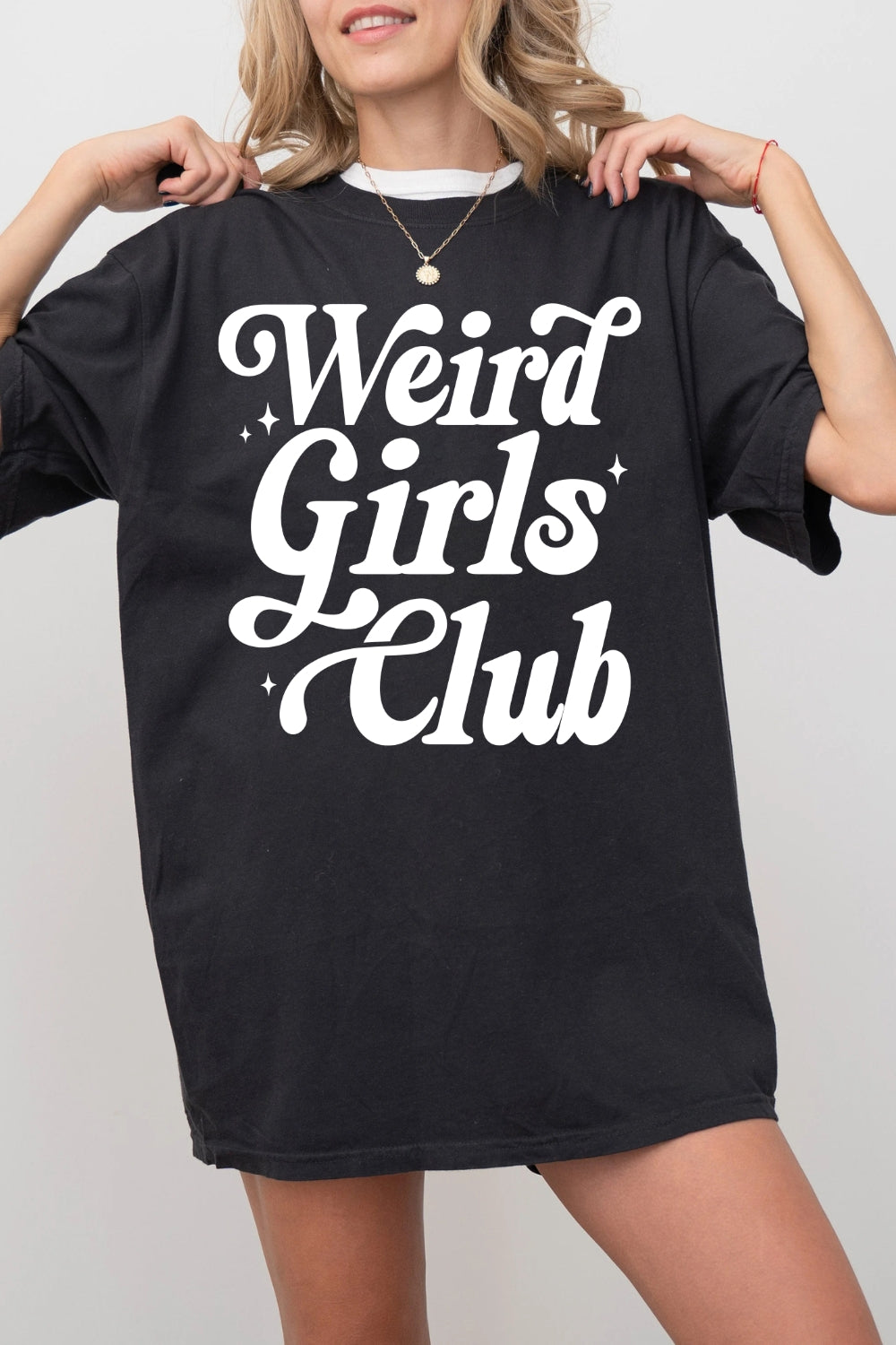 Weird Girls Club Feminist Quote Tee For Women