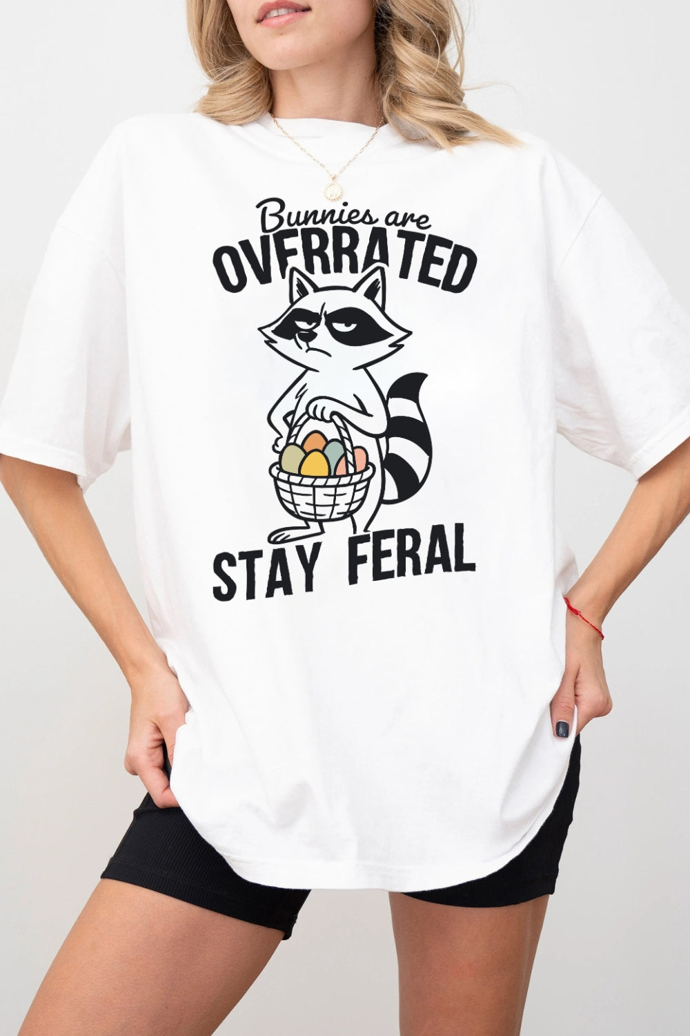 Bunnies Are Overrated Stay Feral Tee For Women