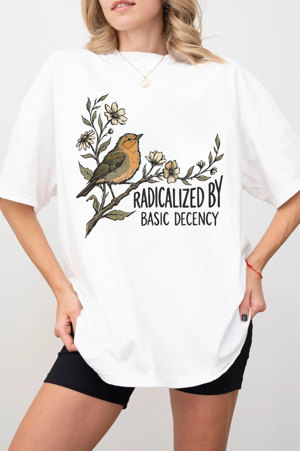 Radicalized By Basic Decency Funny Bird Floral Tee For Women