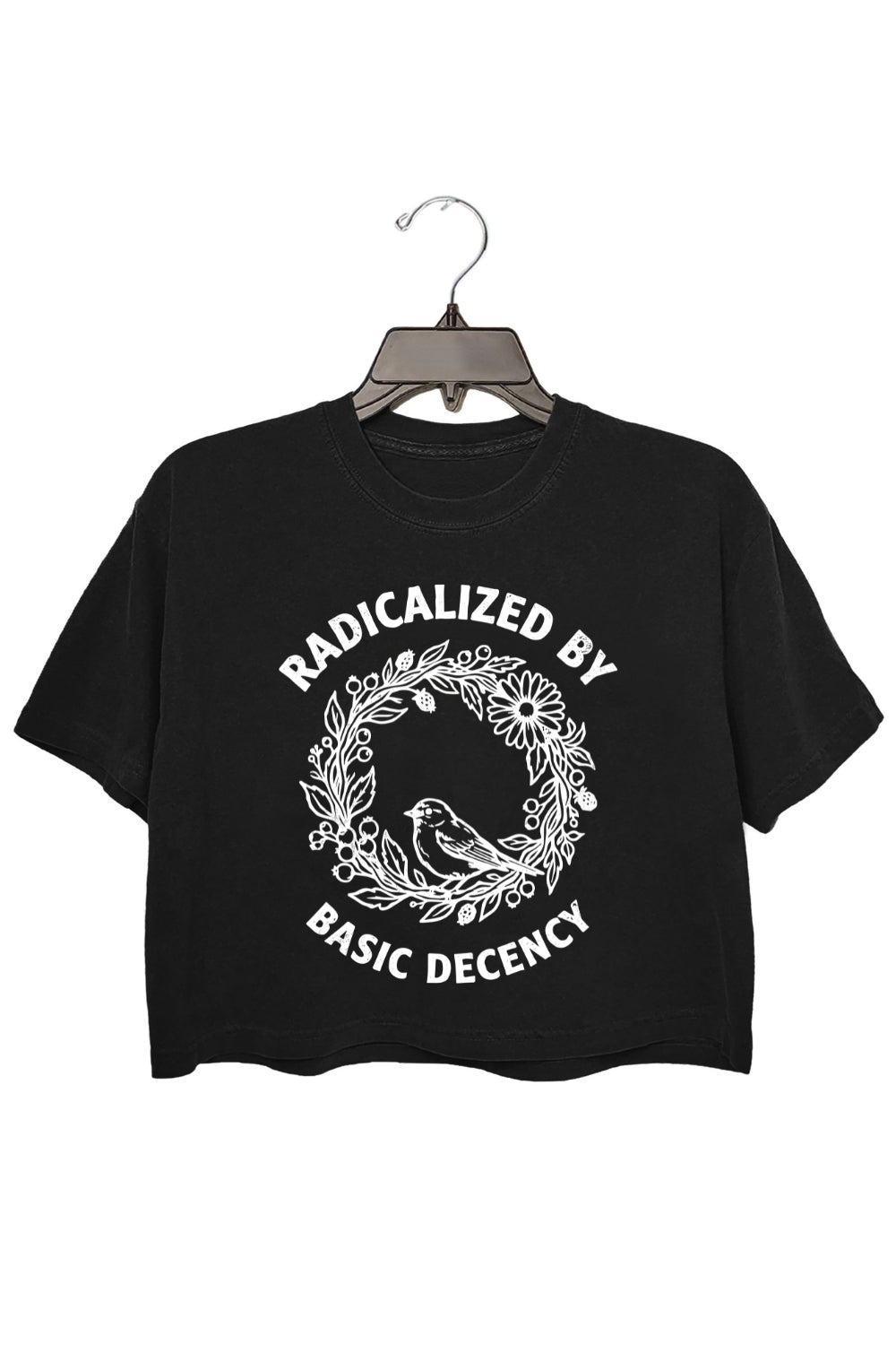 Radicalized By Basic Decency Floral Wreath Crop Tee For Women