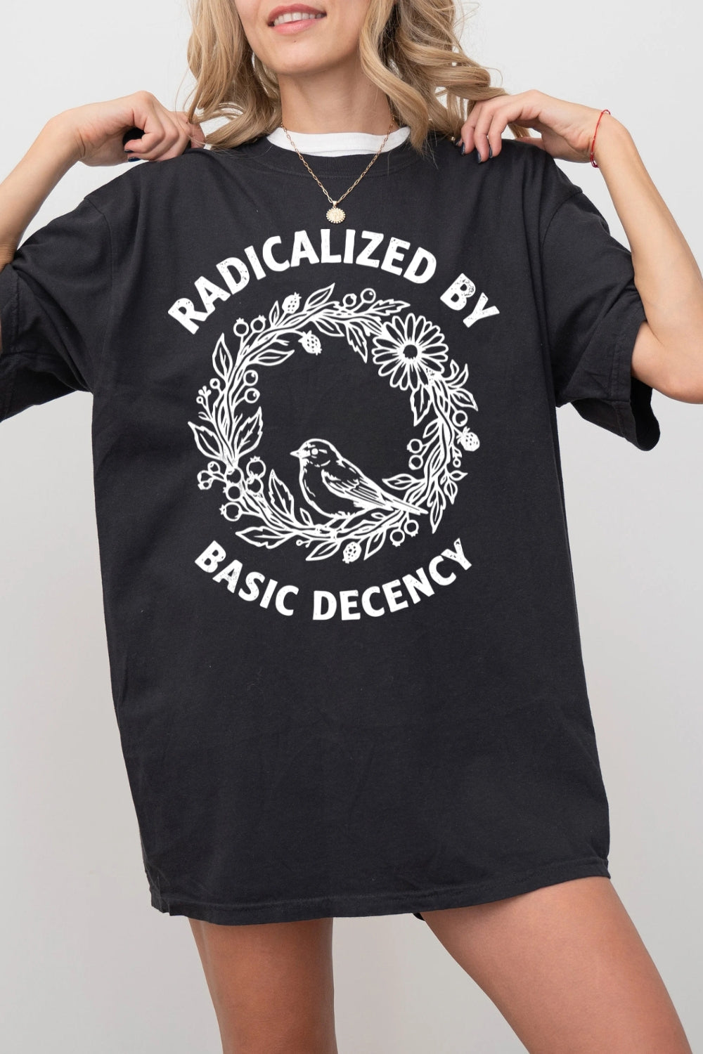 Radicalized By Basic Decency Floral Wreath Tee For Women