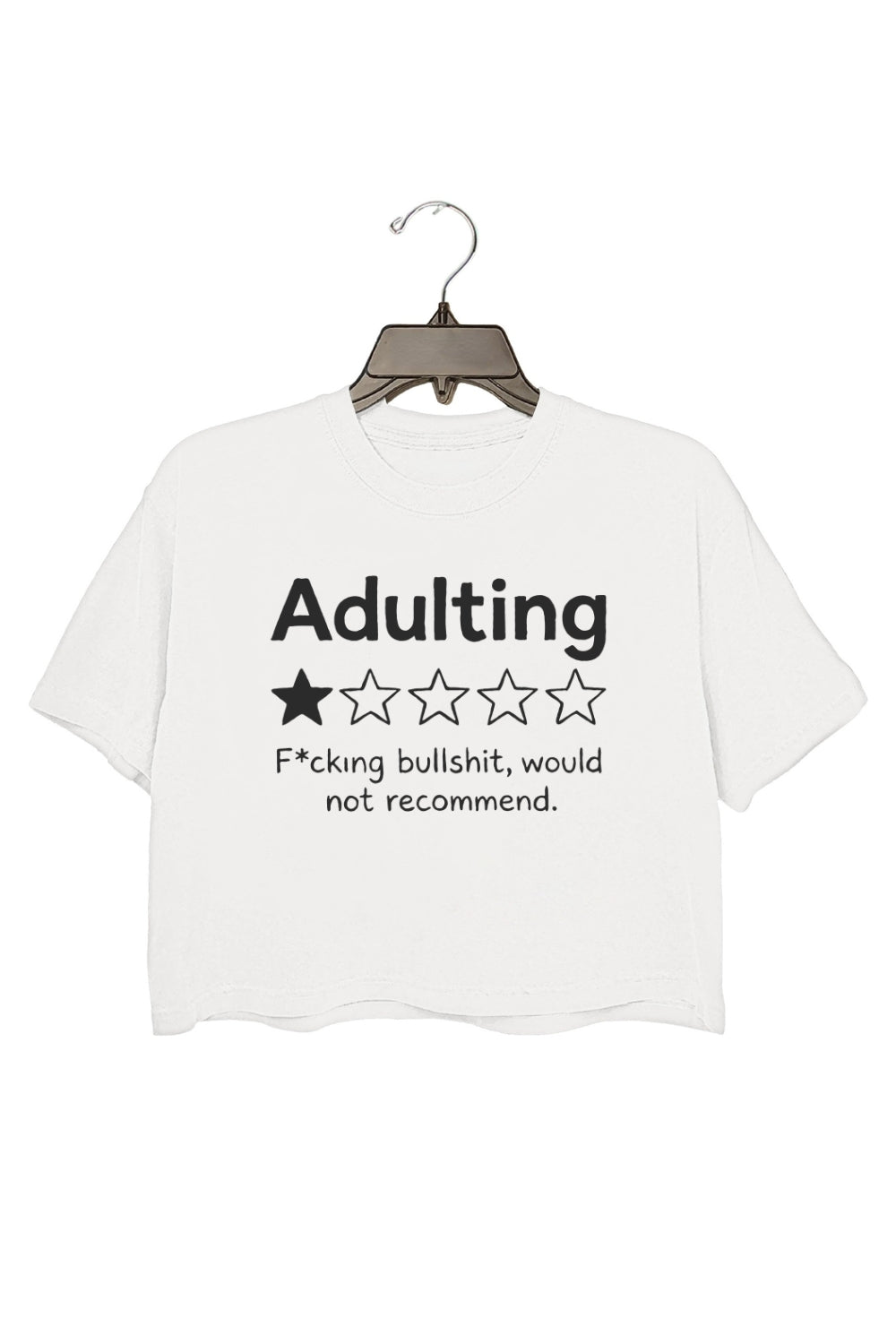 Adulting One Star Review Funny Crop Tee For Women