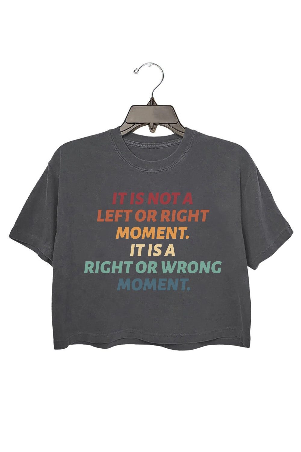 It’s Not Left or Right It’s Right or Wrong Crop Tee For Women